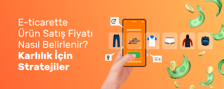 Ürün Satış Fiyatı Belirlerken Dikkat Edilecekler