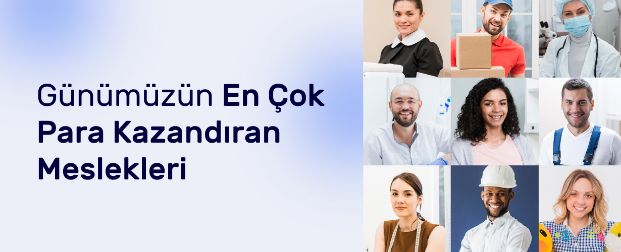 Günümüzün En Çok Para Kazandıran Meslekleri