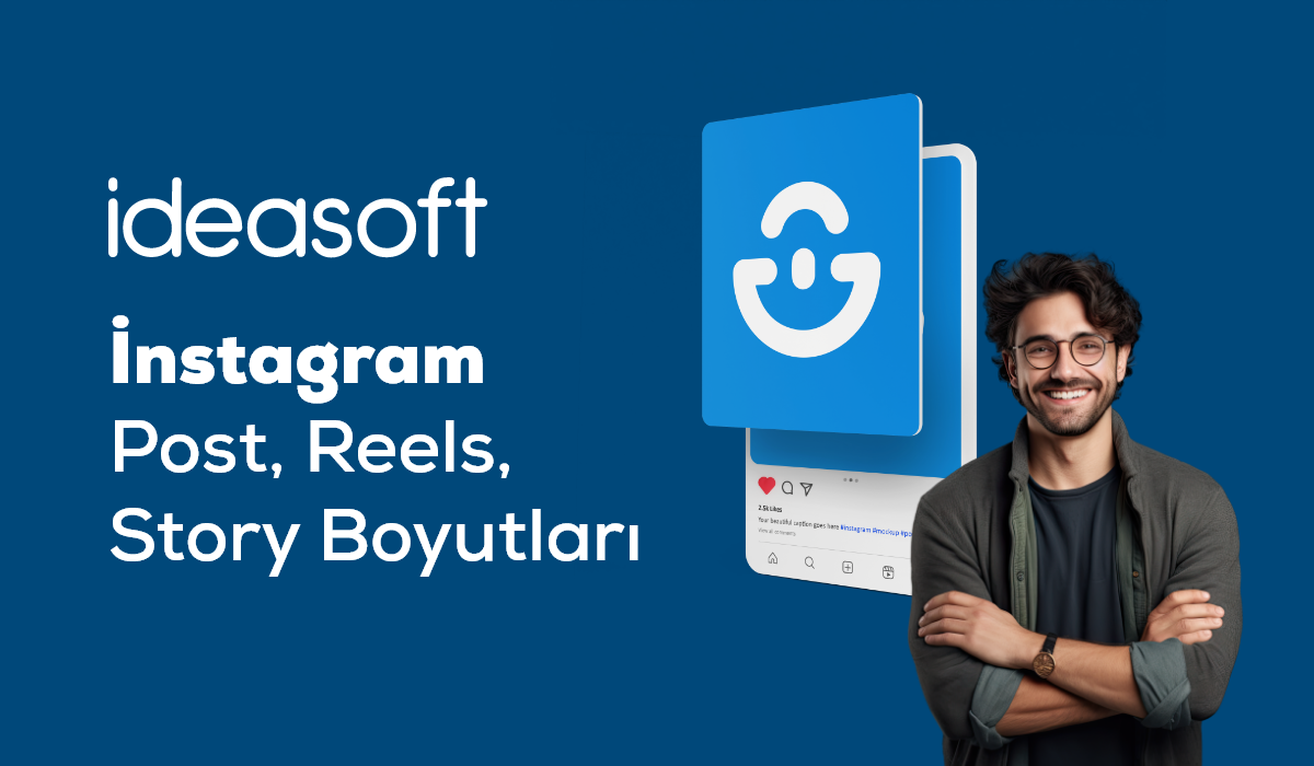 İnstagram Post, Reels, Story Boyutları – 1