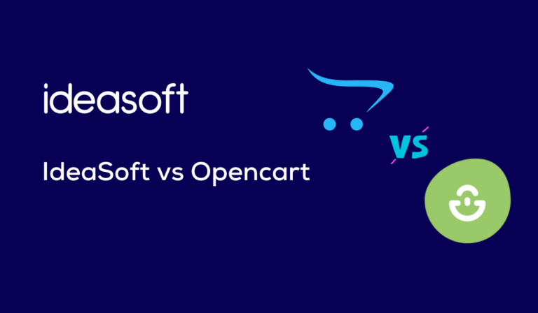 ideasoft vs Opencart Karşılaştırması