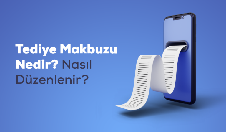 Tediye Makbuzu Nedir? Nasıl Düzenlenir?