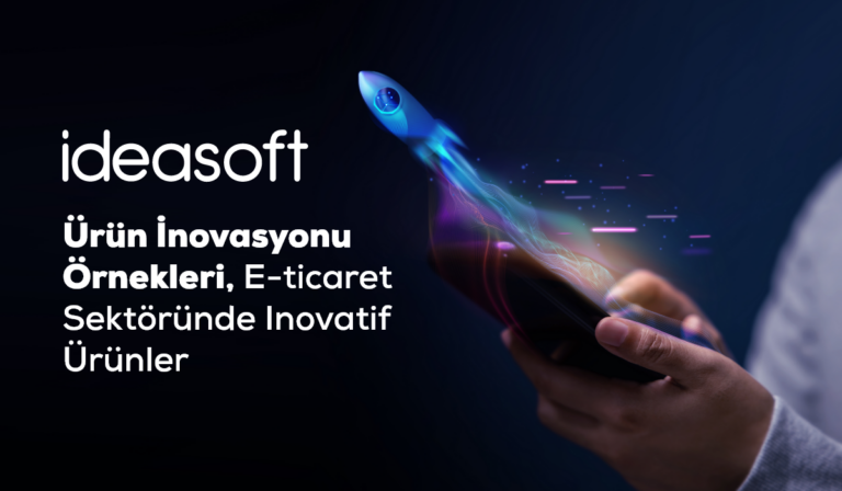 Ürün İnovasyonu Örnekleri, E-ticaret Sektöründeki 15 İnovatif Ürün