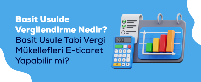 Basit Usulde Vergilendirme Nedir? (Şartlar ve Avantajlar)