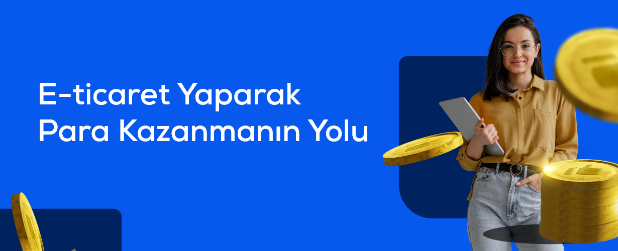 E-Ticaret Yaparak Para Kazanmanın ## Yolu