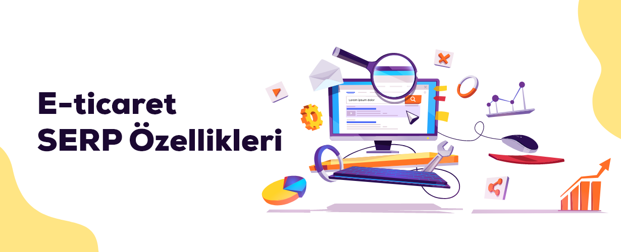 E-ticaret SERP Özellikleri