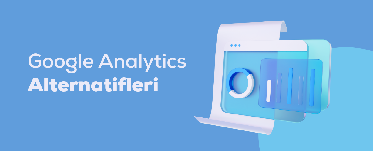 Google Analytics Alternatifleri