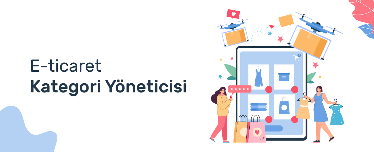 E-Ticaret Kategori Yöneticisi