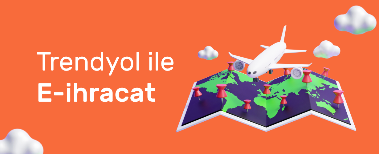 Trendyol ile E-ihracat