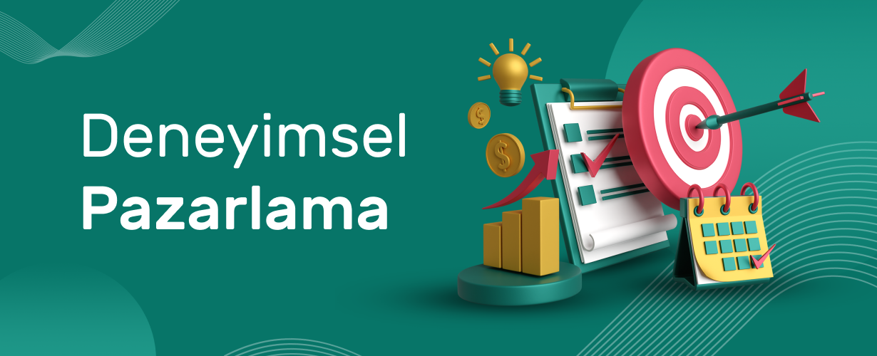 Deneyimsel Pazarlama