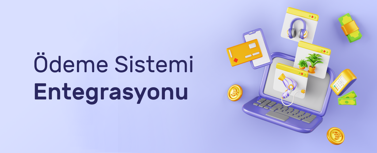 Ödeme Sistemi Entegrasyonu