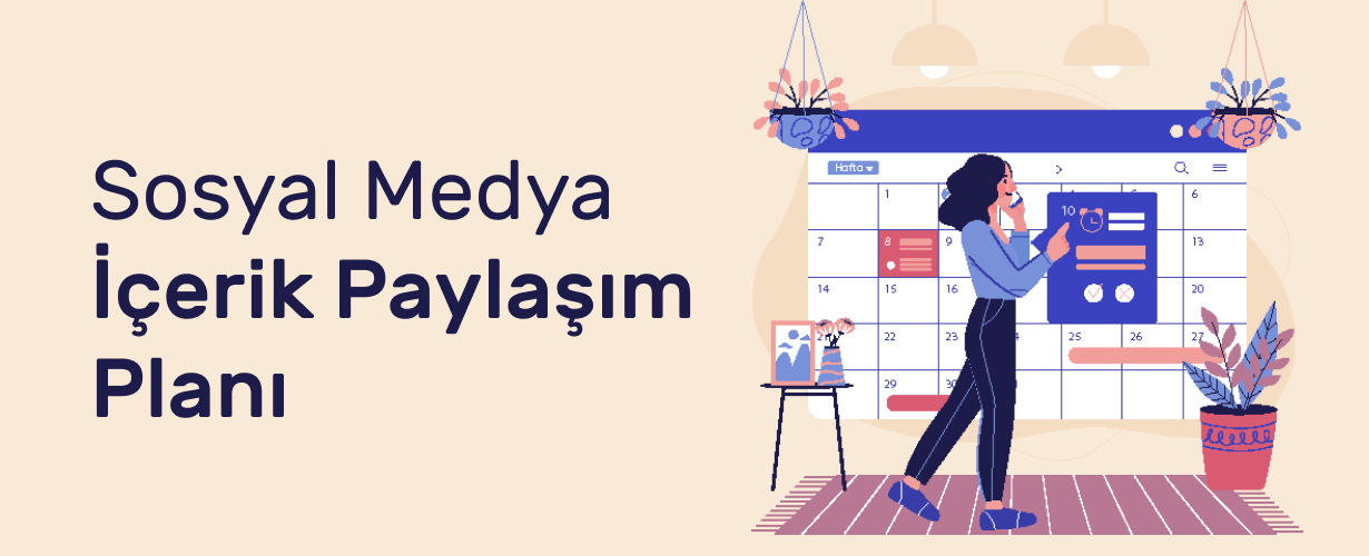 Sosyal Medya İçerik Paylaşım Planı