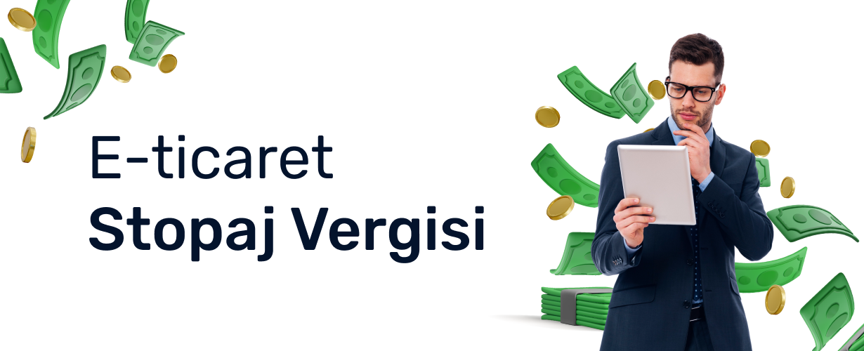 E-ticaret Stopaj Vergisi