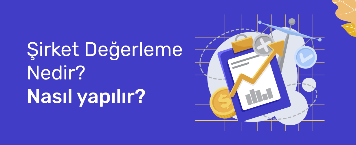 Şirket Değerleme Nedir