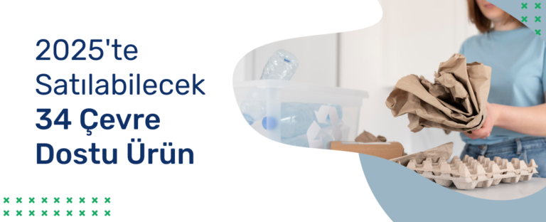 2026'da Satılabilecek 34 Çevre Dostu & Sürdürülebilir Ürün