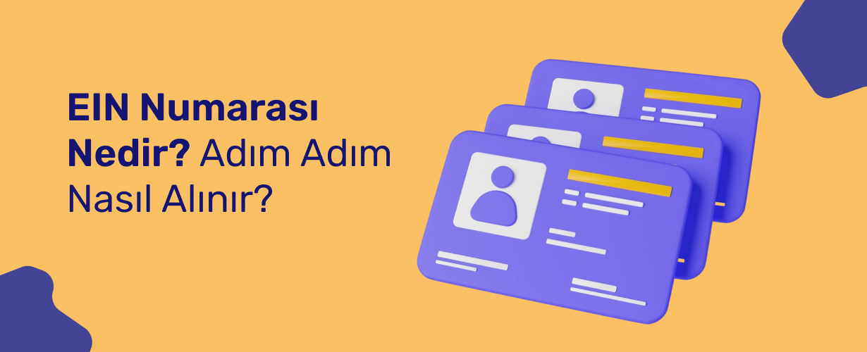 EIN Numarası Nedir_ Adım Adım Nasıl Alınır_