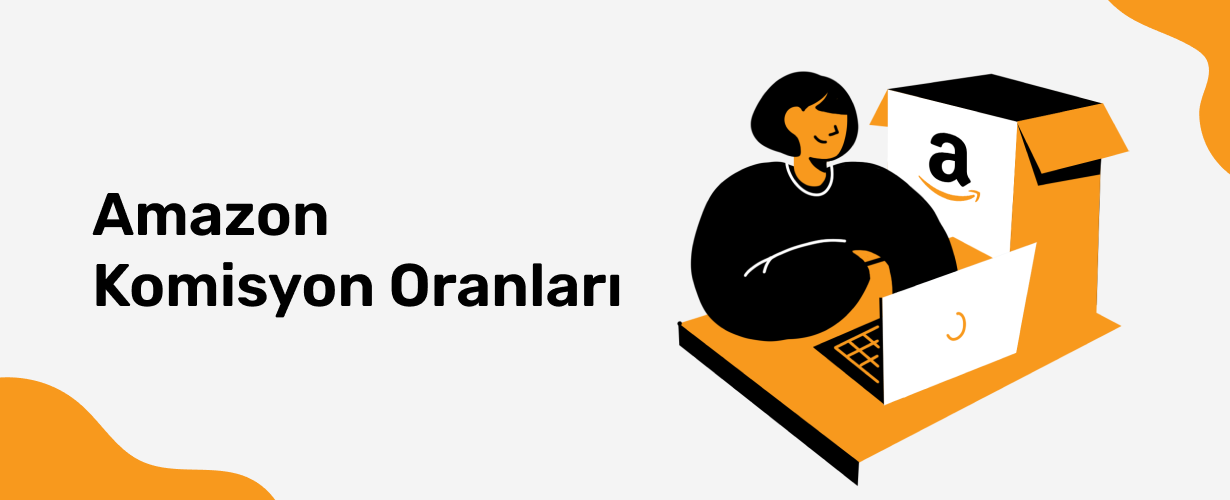 Amazon Komisyon Oranları