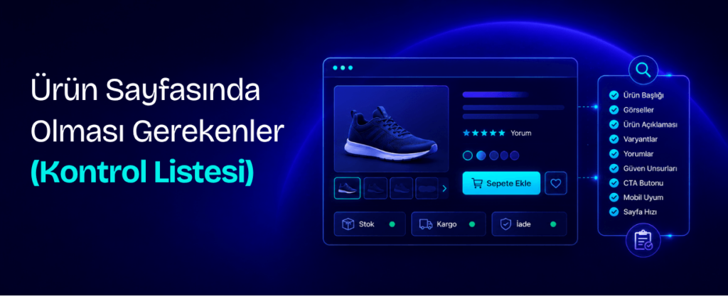 Ürün Sayfasında Olması Gerekenler: Kontrol Listesi
